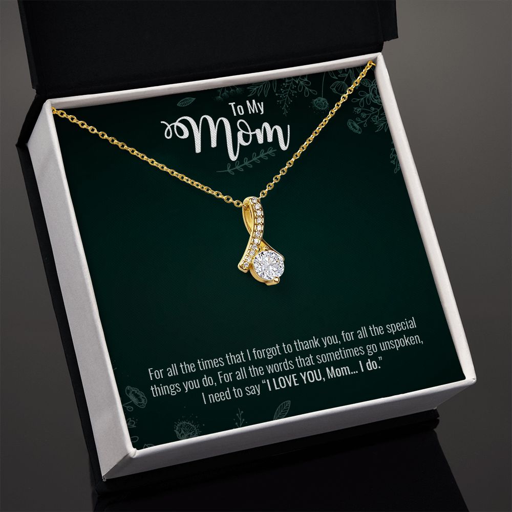 To My Mom | I Do Love You ❤️❤️❤️ | Jewelry | C30084TG, C30084TR, PB23-WOOD, PT-4363, TNM-1, USER-184214 | ShineOn Fulfillment