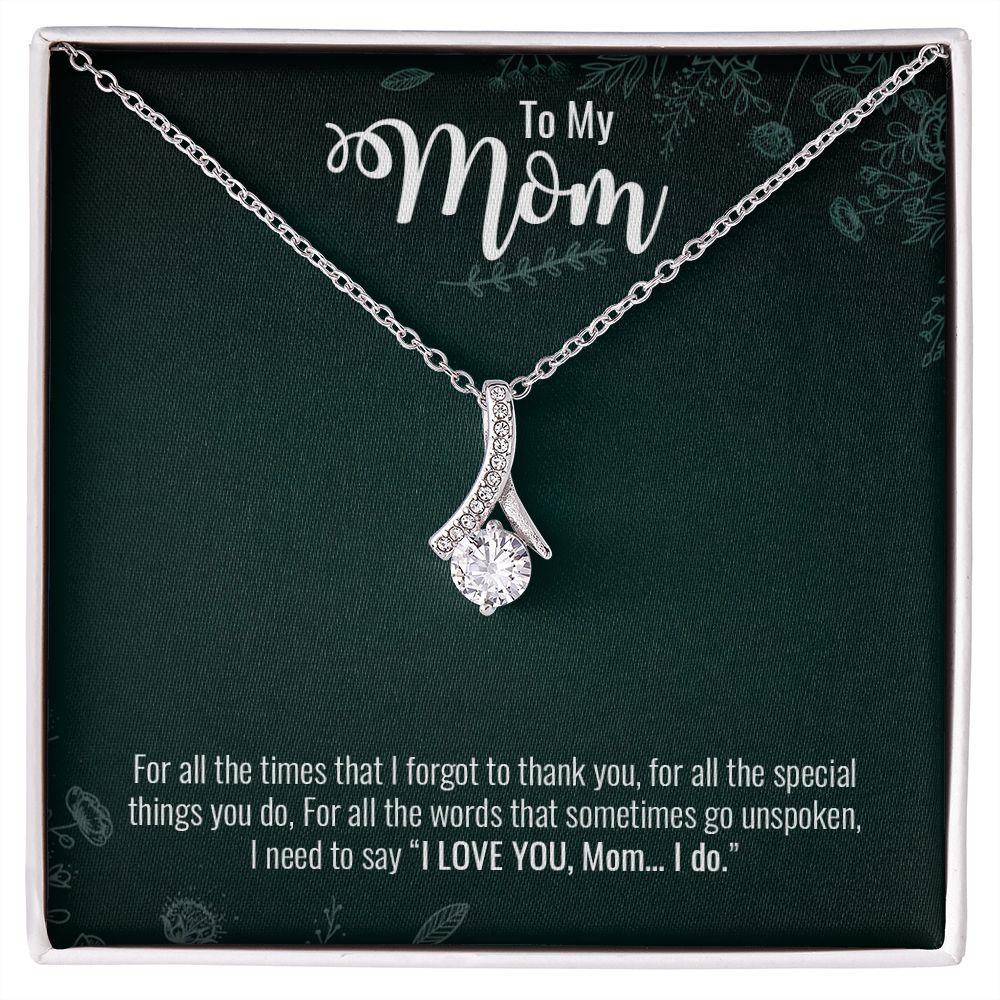 To My Mom | I Do Love You ❤️❤️❤️ | Jewelry | C30084TG, C30084TR, PB23-WOOD, PT-4363, TNM-1, USER-184214 | ShineOn Fulfillment