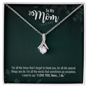 To My Mom | I Do Love You ❤️❤️❤️ | Jewelry | C30084TG, C30084TR, PB23-WOOD, PT-4363, TNM-1, USER-184214 | ShineOn Fulfillment