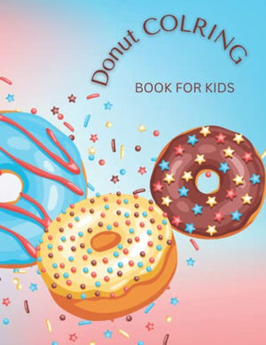 Donuts Coloring Book For Kids Ages 4-8 | Activity Books, Book | TageUnlimited