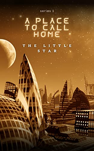 A PLACE TO CALL HOME: THE LITTLE STAR | Digital Ebook Purchas, Genre Fiction | TageUnlimited