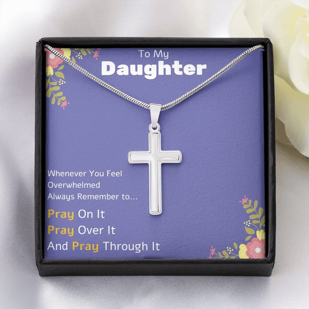 Always have Faith and Remember to Pray | To My Daughter. | Jewelry | A1013T, E070T, lx-E070, PB23-WOOD, PROD-1876631, PT-966, TNM-1, USER-43062 | TageUnlimited
