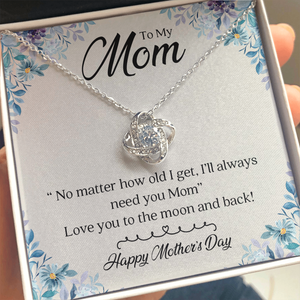 To My Mom | I'll Always Need You | Jewelry | C30011TG, C30011TR, lx-C30011, PB23-WOOD, PROD-2008247, PT-922, TNM-1, USER-43062 | TageUnlimited