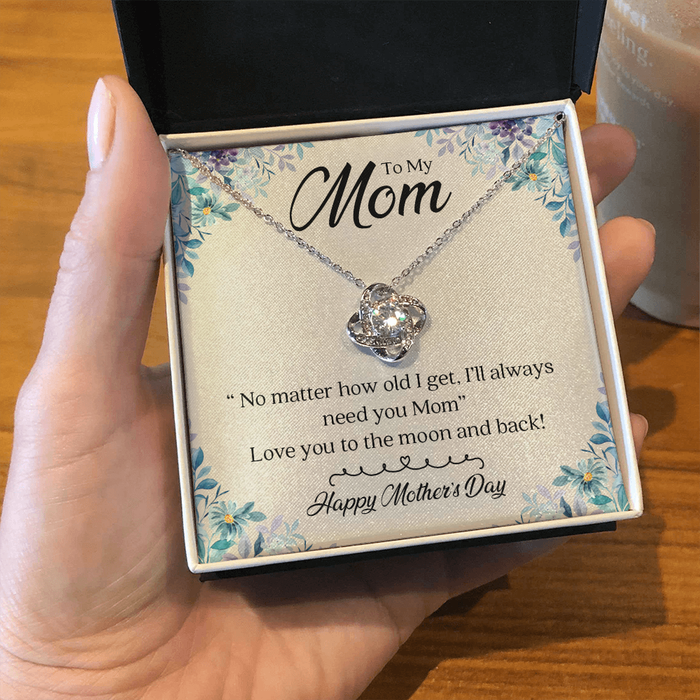 To My Mom | I'll Always Need You | Jewelry | C30011TG, C30011TR, lx-C30011, PB23-WOOD, PROD-2008247, PT-922, TNM-1, USER-43062 | TageUnlimited