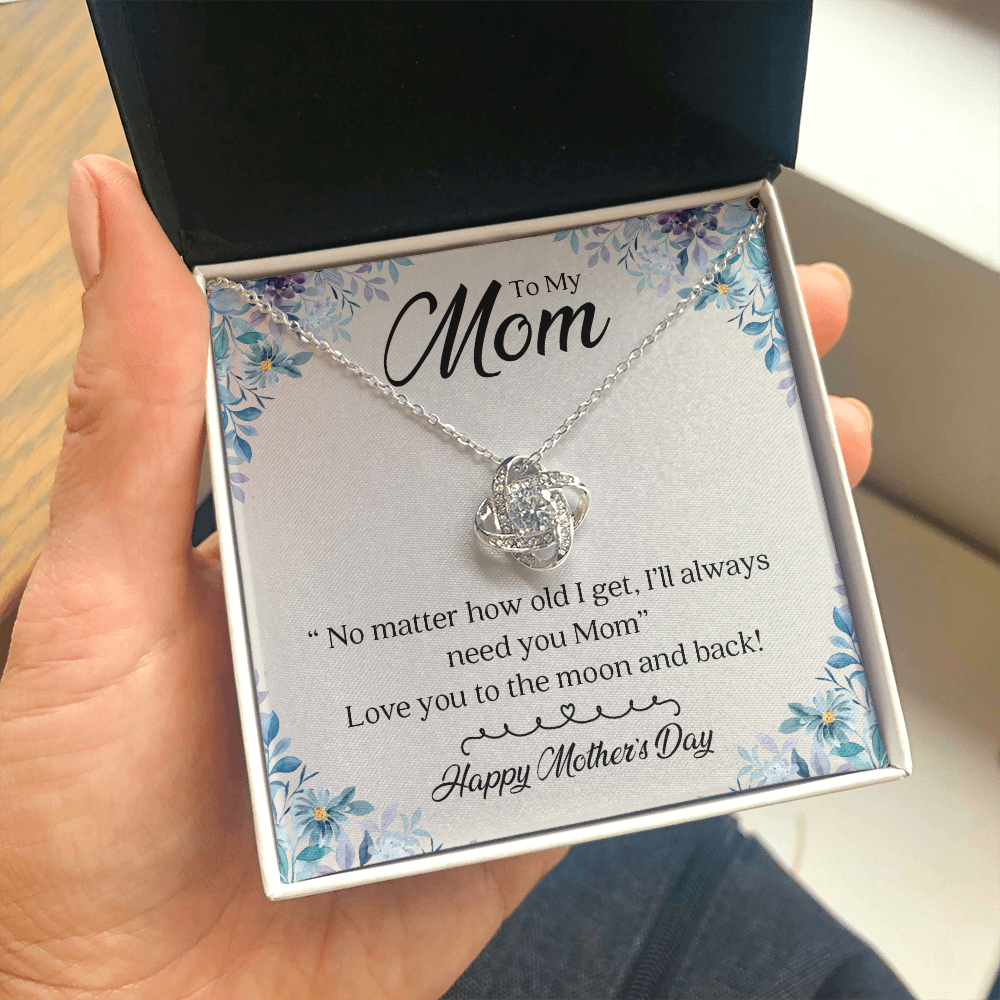 To My Mom | I'll Always Need You | Jewelry | C30011TG, C30011TR, lx-C30011, PB23-WOOD, PROD-2008247, PT-922, TNM-1, USER-43062 | TageUnlimited