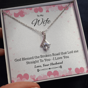 To My Wife | God Blessed The Broken Road 💖✨ | Jewelry | C30084TG, C30084TR, lx-C30084, PB23-WOOD, PROD-1879349, PT-930, TNM-1, USER-43062 | TageUnlimited