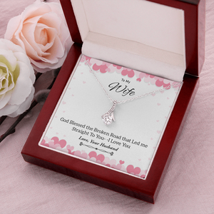 To My Wife | God Blessed The Broken Road 💖✨ | Jewelry | C30084TG, C30084TR, lx-C30084, PB23-WOOD, PROD-1879349, PT-930, TNM-1, USER-43062 | TageUnlimited