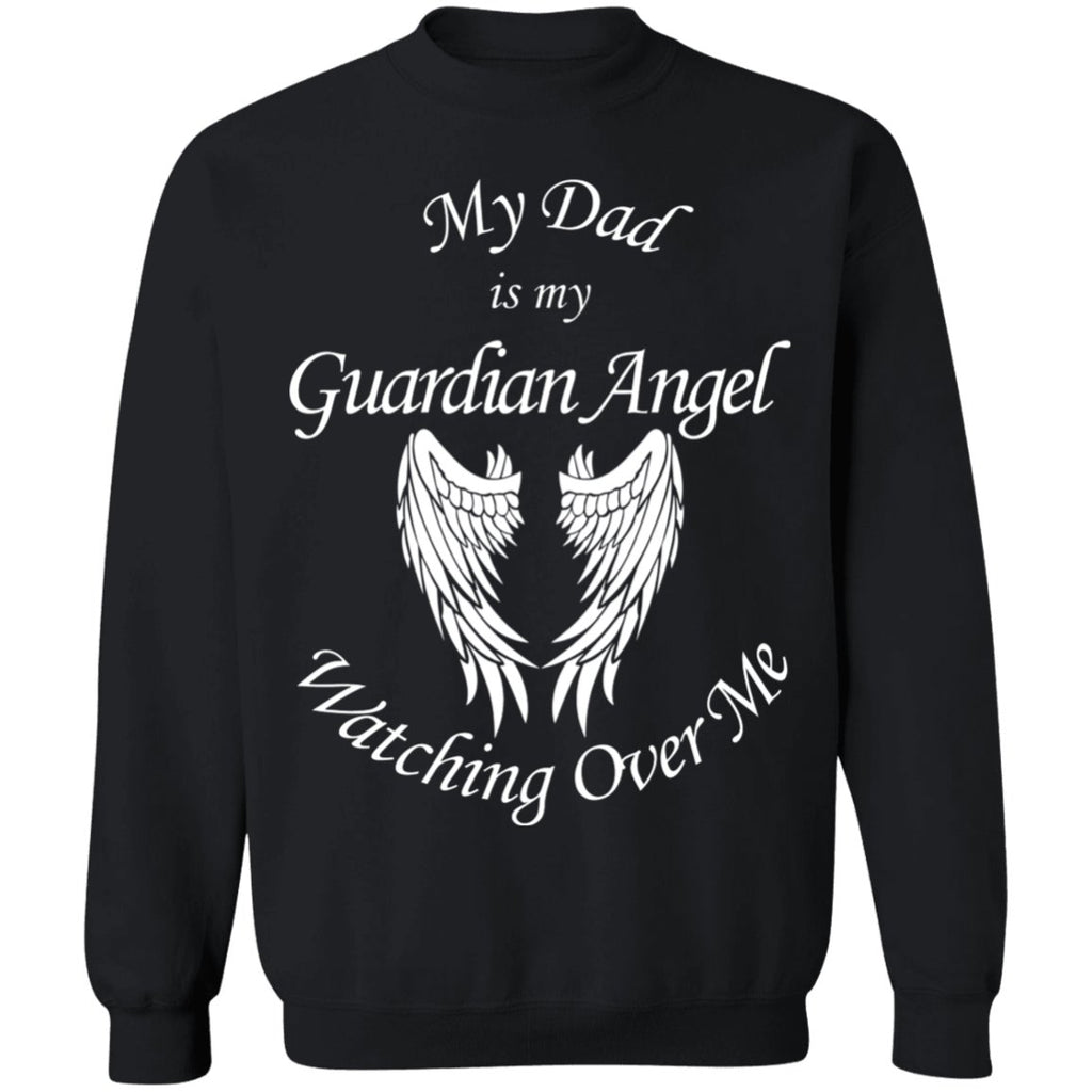 Dad is my Guardian Angel Watching Over Me Sweatshirt | Sweatshirt | American Greatness, american made, christmas gifts, gift for dad, gifts, gifts for men, made in usa, sweatshirt, sweatshirts, usa, usa apparel, usa made | TageUnlimited
