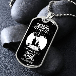 Happy Father's Day | Thank You Dad For Everything (Dog Tag) | Jewelry | A1014T, A1014TG, G007T, G007TG, lx-G007, PROD-2245603, PT-133, TNM-1, USER-43062 | TageUnlimited