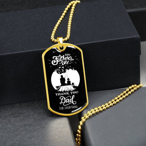 Happy Father's Day | Thank You Dad For Everything (Dog Tag) | Jewelry | A1014T, A1014TG, G007T, G007TG, lx-G007, PROD-2245603, PT-133, TNM-1, USER-43062 | TageUnlimited