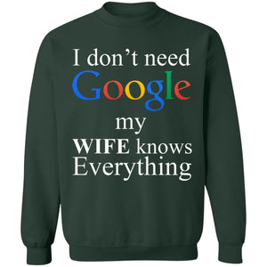 I Don't Need Google My Wife Knows Everything Apparel | Apparel | american apparel usa tshirt, American Greatness, american made, american shirt, american shirts, christmas gifts, gift for dad, gifts, gifts for christmas, gifts for men, google, google hoodie, google shirt, google sweatshirt, google tank top, made in usa, shirt, sweatshirt, sweatshirts, usa, usa apparel, usa made | TageUnlimited