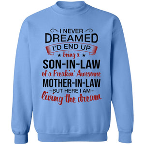 I Never Dreamed I'd End Up Being A Son-In-Law Of A Freakin' Awesome Mother-In-Law Apparel | Apparel | american apparel usa tshirt, American Greatness, american hoodie, american hoodies, american made, american pride shirts, american shirt, american shirts, american sweatshirt, american sweatshirts, american t shirts, american tank top, american tank tops, gifts for men, usa, usa apparel, usa made | TageUnlimited