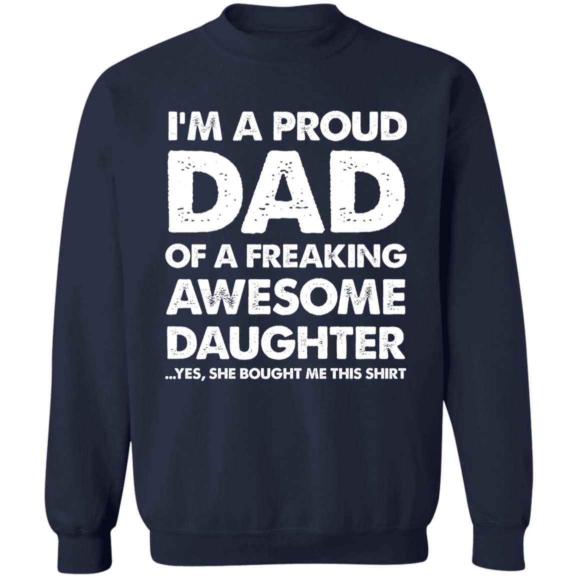 I'm A Proud Dad Of A Freaking Awesome Daughter Apparel | Apparel | american apparel usa tshirt, American Greatness, american hoodie, american hoodies, american made, american pride shirts, american shirt, american shirts, american sweatshirt, american sweatshirts, american t shirts, american tank top, american tank tops, gifts for men, usa, usa apparel, usa made | TageUnlimited