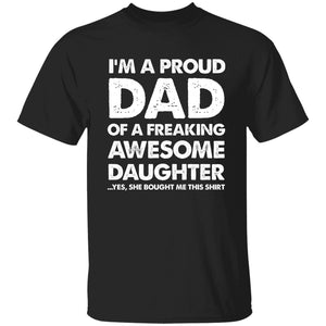 I'm A Proud Dad Of A Freaking Awesome Daughter Apparel | Apparel | american apparel usa tshirt, American Greatness, american hoodie, american hoodies, american made, american pride shirts, american shirt, american shirts, american sweatshirt, american sweatshirts, american t shirts, american tank top, american tank tops, gifts for men, usa, usa apparel, usa made | TageUnlimited