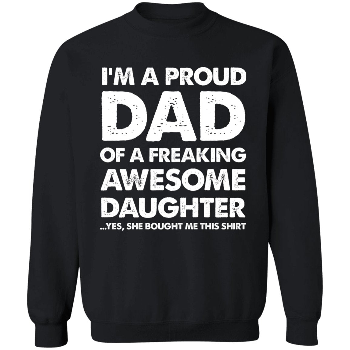 I'm A Proud Dad Of A Freaking Awesome Daughter Apparel | Apparel | american apparel usa tshirt, American Greatness, american hoodie, american hoodies, american made, american pride shirts, american shirt, american shirts, american sweatshirt, american sweatshirts, american t shirts, american tank top, american tank tops, gifts for men, usa, usa apparel, usa made | TageUnlimited