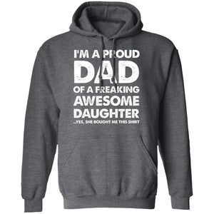 I'm A Proud Dad Of A Freaking Awesome Daughter Apparel | Apparel | american apparel usa tshirt, American Greatness, american hoodie, american hoodies, american made, american pride shirts, american shirt, american shirts, american sweatshirt, american sweatshirts, american t shirts, american tank top, american tank tops, gifts for men, usa, usa apparel, usa made | TageUnlimited
