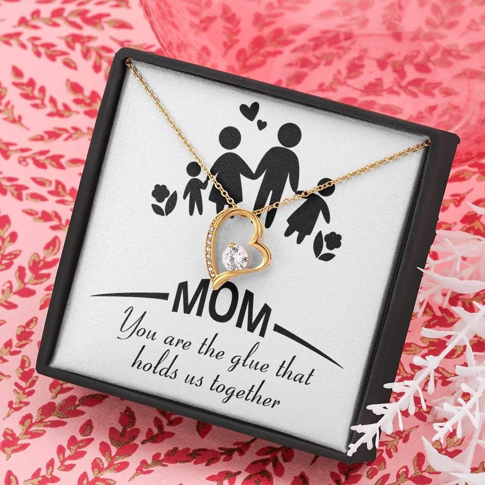 Mom | You Are The Glue That Holds Us (Forever Love Necklace) | Jewelry | C30025TG, C30025TR, lx-C30025, PB23-WOOD, PROD-2083307, PT-781, TNM-1, USER-43062 | TageUnlimited