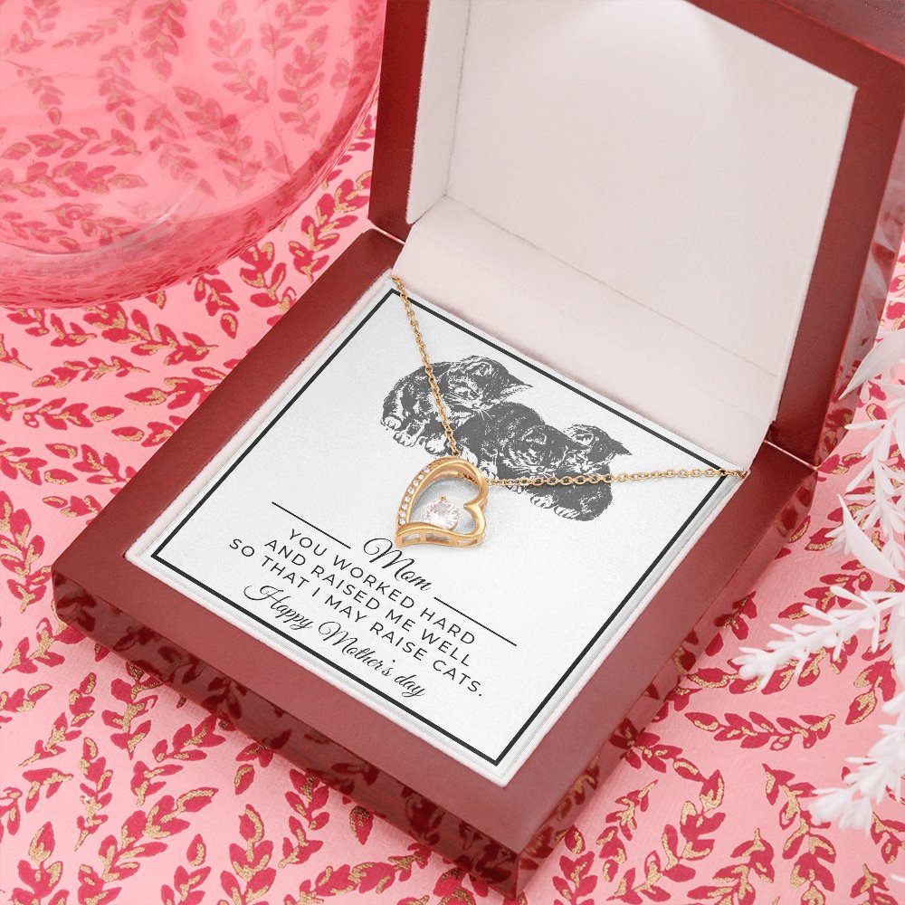 Mom | You Raised Me Well So That I May Raise My Cats 😺 | Jewelry | C30025TG, C30025TR, lx-C30025, PB23-WOOD, PROD-2093502, PT-781, TNM-1, USER-43062 | TageUnlimited