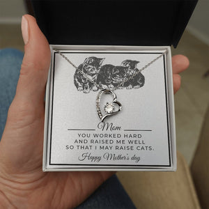 Mom | You Raised Me Well So That I May Raise My Cats 😺 | Jewelry | C30025TG, C30025TR, lx-C30025, PB23-WOOD, PROD-2093502, PT-781, TNM-1, USER-43062 | TageUnlimited