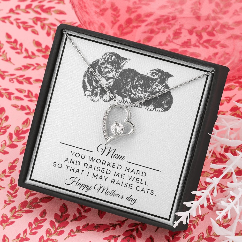 Mom | You Raised Me Well So That I May Raise My Cats 😺 | Jewelry | C30025TG, C30025TR, lx-C30025, PB23-WOOD, PROD-2093502, PT-781, TNM-1, USER-43062 | TageUnlimited