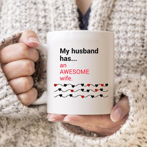 My Husband has an Awesome Wife Mug | Drinkware | 11 oz, 11 oz mug, coffee, coffee cup, coffee mug, Dye Sublimation Mug, funny coffee mug, Funny Mug, Gift for any Occasion Mug, gift for her, gift for him, I May Look Calm Mug, Novelty Mug, Quote Mug, Sublimation Mug, valentine day cup, valentine day gift for him, valentine day mug, valentine for her, valentine for him, valentine gift, valentines | TageUnlimited
