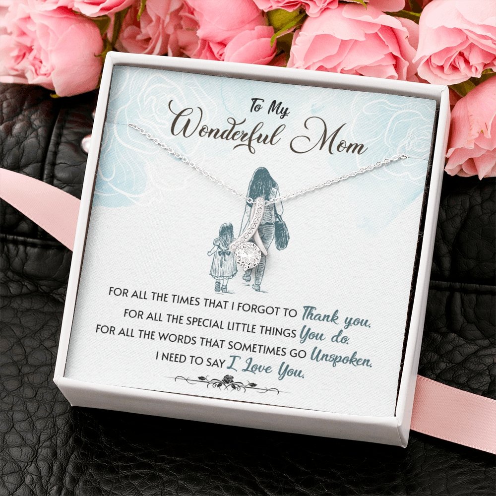My Wonderful Mom | Need To Say I Love You ❤️💖 | Jewelry | C30084TG, C30084TR, lx-C30084, PB23-WOOD, PROD-1856521, PT-930, TNM-1, USER-43062 | TageUnlimited
