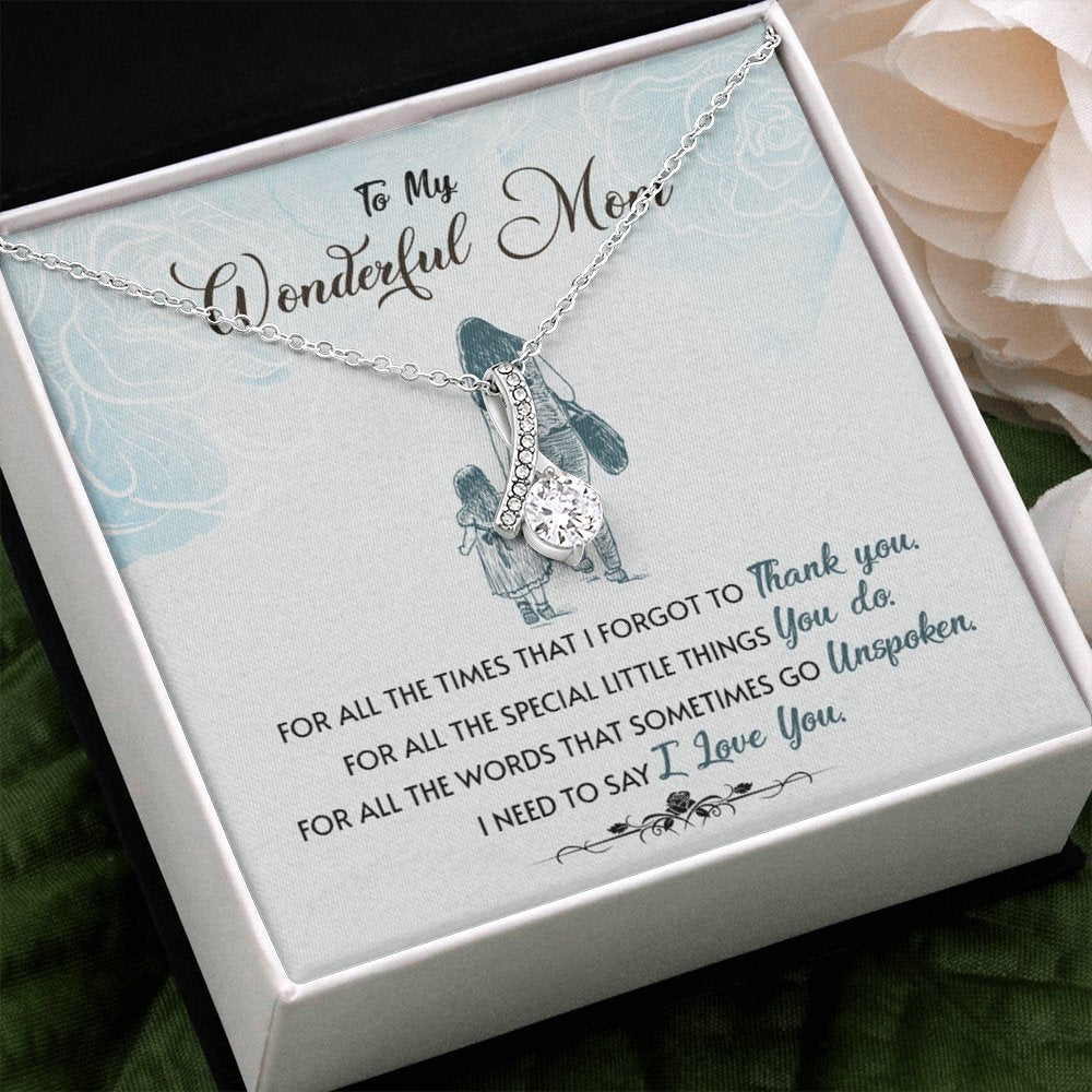 My Wonderful Mom | Need To Say I Love You ❤️💖 | Jewelry | C30084TG, C30084TR, lx-C30084, PB23-WOOD, PROD-1856521, PT-930, TNM-1, USER-43062 | TageUnlimited
