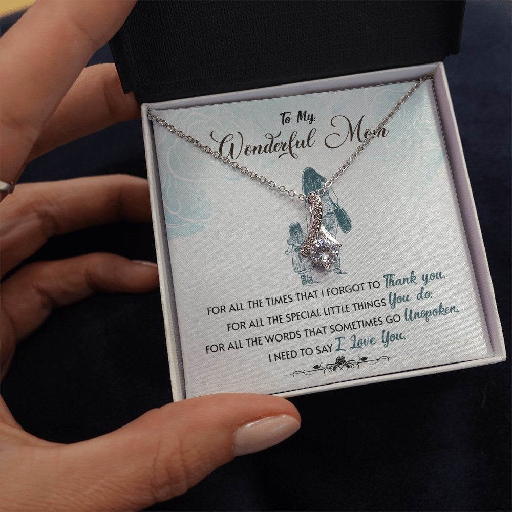 My Wonderful Mom | Need To Say I Love You ❤️💖 | Jewelry | C30084TG, C30084TR, lx-C30084, PB23-WOOD, PROD-1856521, PT-930, TNM-1, USER-43062 | TageUnlimited