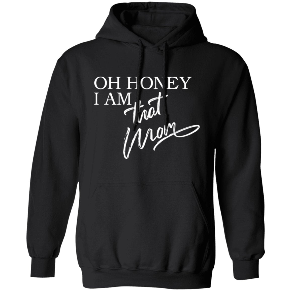 Oh Honey I am That Mom Apparel | Apparel | TageUnlimited