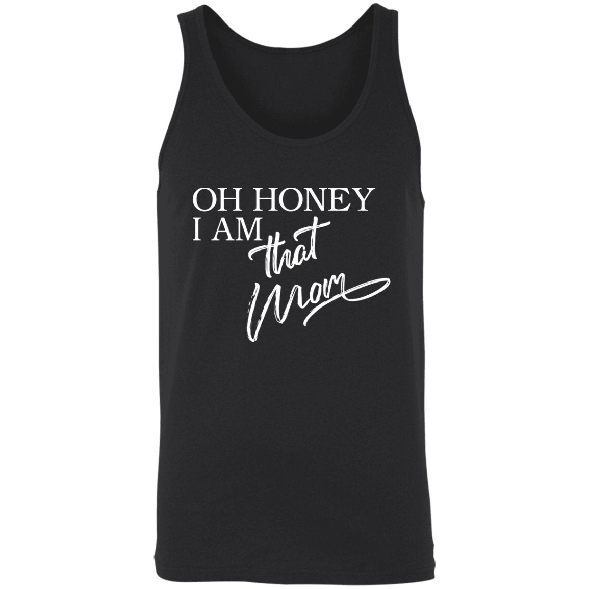 Oh Honey I am That Mom Apparel | Apparel | TageUnlimited