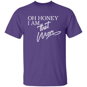 Oh Honey I am That Mom Apparel | Apparel | TageUnlimited