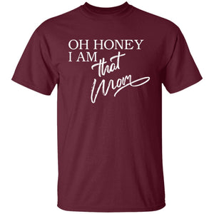 Oh Honey I am That Mom Apparel | Apparel | TageUnlimited