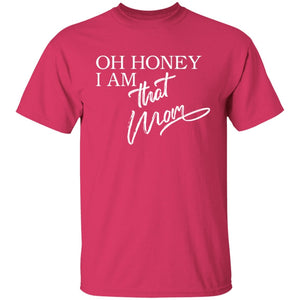 Oh Honey I am That Mom Apparel | Apparel | TageUnlimited