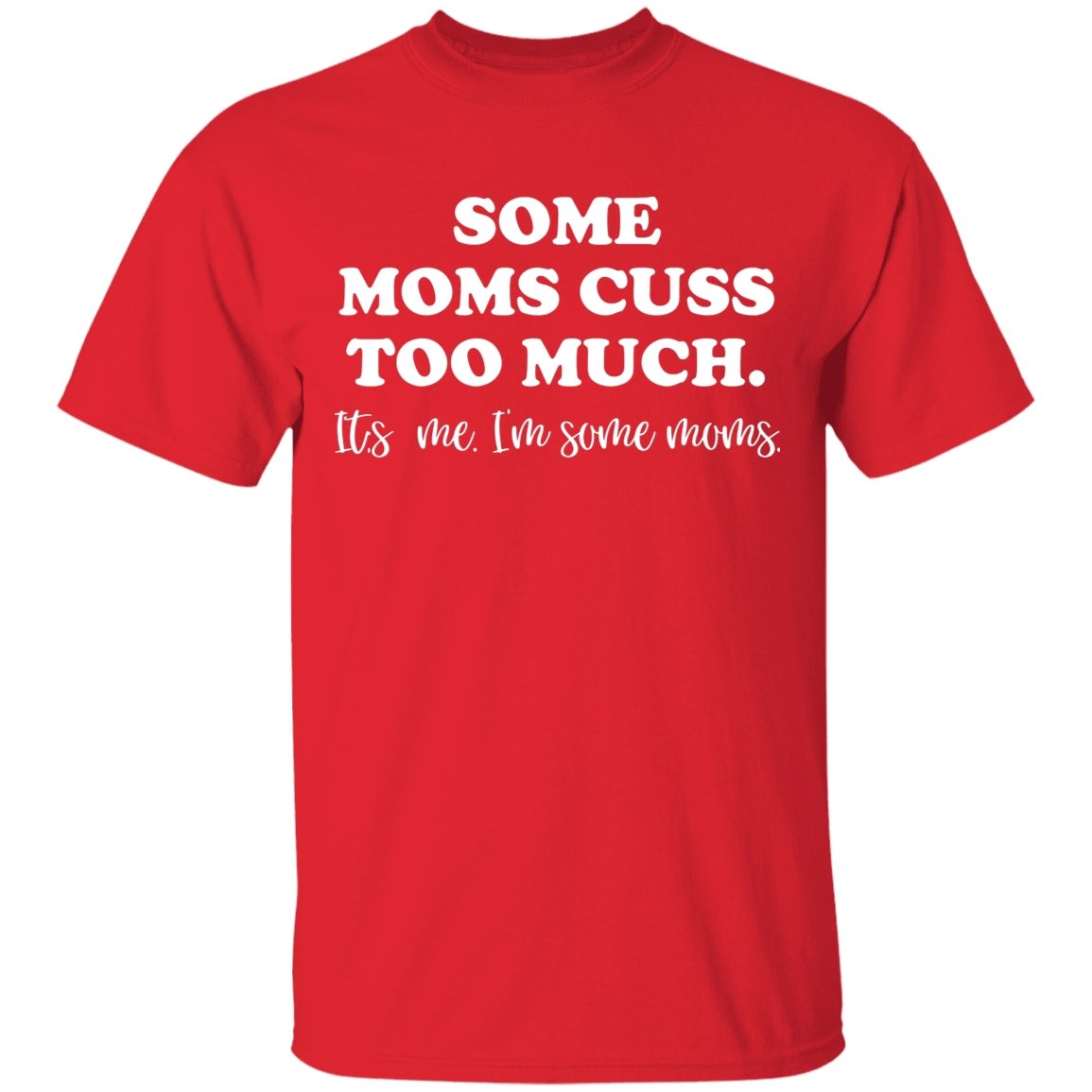 Some Moms Cuss Too Much Apparel | Apparel | apparel, gift for mom, gift for mother, hoodie, hoodies, mom cuss too much, mom cuss too much apparel, mom cuss too much hoodie, mom cuss too much shirt, mom cuss too much sweatshirt, mom cuss too much tank top, shirt, sweatshirt, sweatshirts, tank top | TageUnlimited