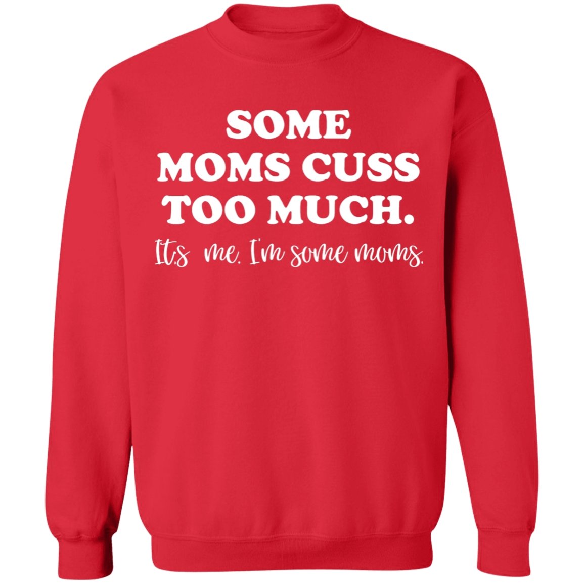 Some Moms Cuss Too Much Apparel | Apparel | apparel, gift for mom, gift for mother, hoodie, hoodies, mom cuss too much, mom cuss too much apparel, mom cuss too much hoodie, mom cuss too much shirt, mom cuss too much sweatshirt, mom cuss too much tank top, shirt, sweatshirt, sweatshirts, tank top | TageUnlimited