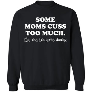 Some Moms Cuss Too Much Apparel | Apparel | apparel, gift for mom, gift for mother, hoodie, hoodies, mom cuss too much, mom cuss too much apparel, mom cuss too much hoodie, mom cuss too much shirt, mom cuss too much sweatshirt, mom cuss too much tank top, shirt, sweatshirt, sweatshirts, tank top | TageUnlimited
