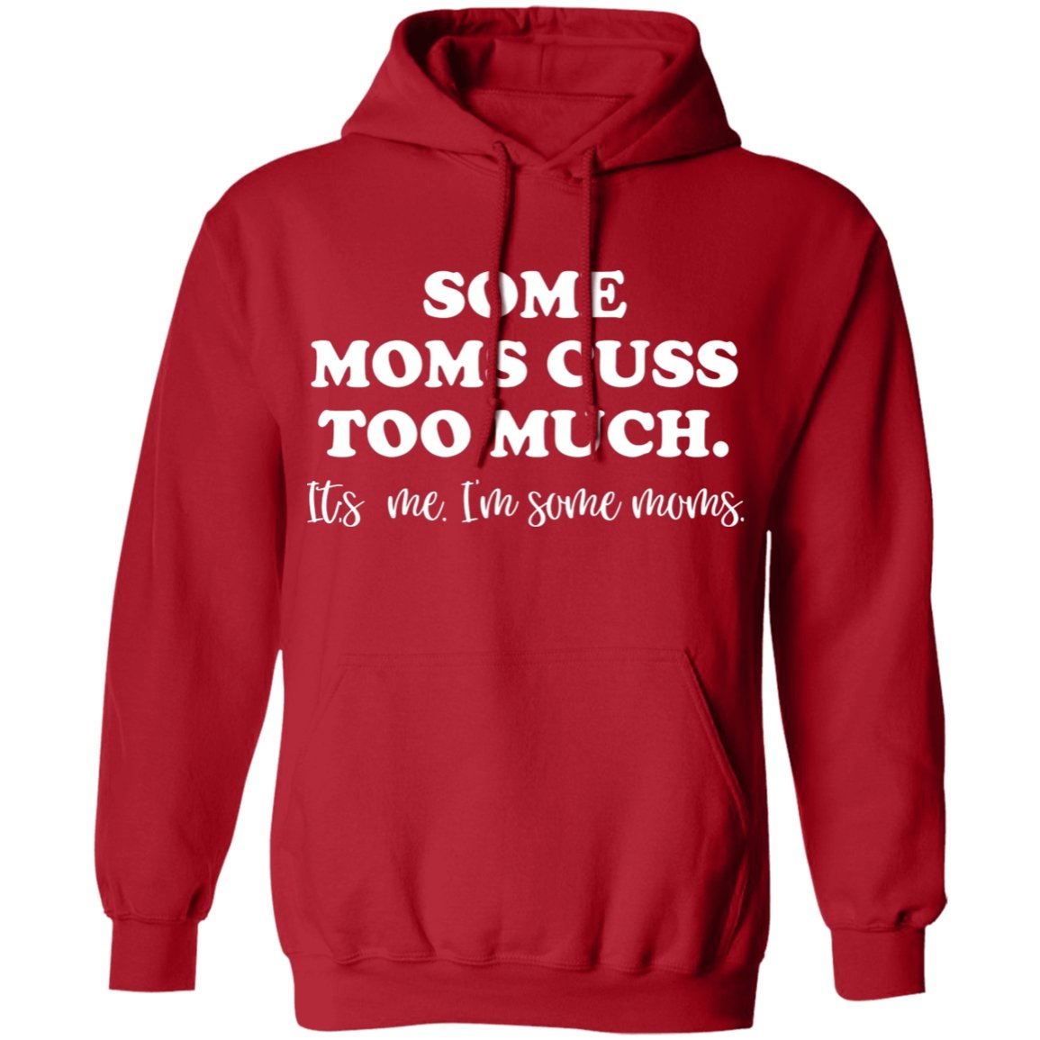 Some Moms Cuss Too Much Apparel | Apparel | apparel, gift for mom, gift for mother, hoodie, hoodies, mom cuss too much, mom cuss too much apparel, mom cuss too much hoodie, mom cuss too much shirt, mom cuss too much sweatshirt, mom cuss too much tank top, shirt, sweatshirt, sweatshirts, tank top | TageUnlimited