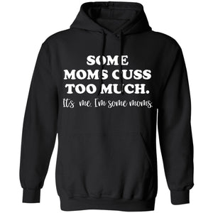 Some Moms Cuss Too Much Apparel | Apparel | apparel, gift for mom, gift for mother, hoodie, hoodies, mom cuss too much, mom cuss too much apparel, mom cuss too much hoodie, mom cuss too much shirt, mom cuss too much sweatshirt, mom cuss too much tank top, shirt, sweatshirt, sweatshirts, tank top | TageUnlimited