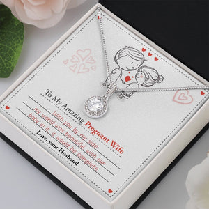 To My Amazing Pregnant Wife | With You (Eternal Hope Necklace) | Jewelry | C30187TR, lx-C30187, PB23-WOOD, PROD-2083278, PT-2646, TNM-1, USER-43062 | TageUnlimited
