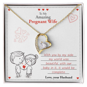 To My Amazing Pregnant Wife | With You (Forever Love Necklace) | Jewelry | C30025TG, C30025TR, lx-C30025, PB23-WOOD, PROD-2079639, PT-781, TNM-1, USER-43062 | TageUnlimited