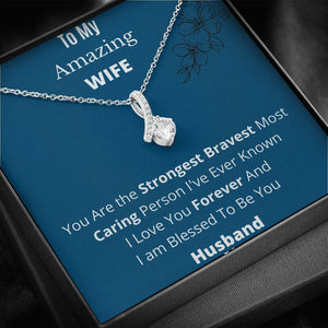 To My Amazing Wife | Alluring Beauty Necklace with Message Card + BOX | Jewelry | C30084TG, C30084TR, lx-C30084, PB23-WOOD, PROD-1574397, PT-930, TNM-1, USER-43062, WARRANTY-UPSELL | TageUnlimited