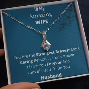 To My Amazing Wife | Alluring Beauty Necklace with Message Card + BOX | Jewelry | C30084TG, C30084TR, lx-C30084, PB23-WOOD, PROD-1574397, PT-930, TNM-1, USER-43062, WARRANTY-UPSELL | TageUnlimited