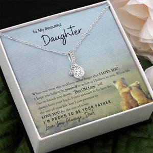 To My Beautiful Daughter | I'm Proud To Be Your Father ❤️🔥 (ALLURING BEAUTY necklace) | Jewelry | C30084TG, C30084TR, lx-C30084, PB23-WOOD, PROD-1893252, PT-930, TNM-1, USER-43062 | TageUnlimited