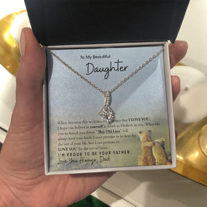To My Beautiful Daughter | I'm Proud To Be Your Father ❤️🔥 (ALLURING BEAUTY necklace) | Jewelry | C30084TG, C30084TR, lx-C30084, PB23-WOOD, PROD-1893252, PT-930, TNM-1, USER-43062 | TageUnlimited