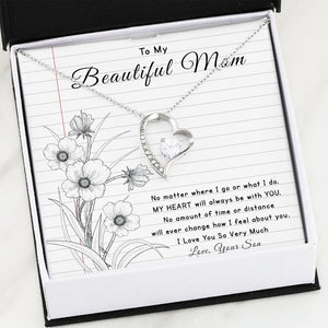 To My Beautiful Mom | No Matter Where I Go | Jewelry | C30025TG, C30025TR, lx-C30025, PB23-WOOD, PROD-2096515, PT-781, TNM-1, USER-43062 | TageUnlimited
