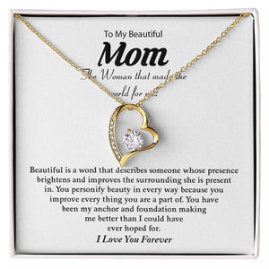 To My Beautiful Mom | The Woman That Made The World For Me | Jewelry | C30025TG, C30025TR, lx-C30025, PB23-WOOD, PROD-2074773, PT-781, TNM-1, USER-43062 | TageUnlimited