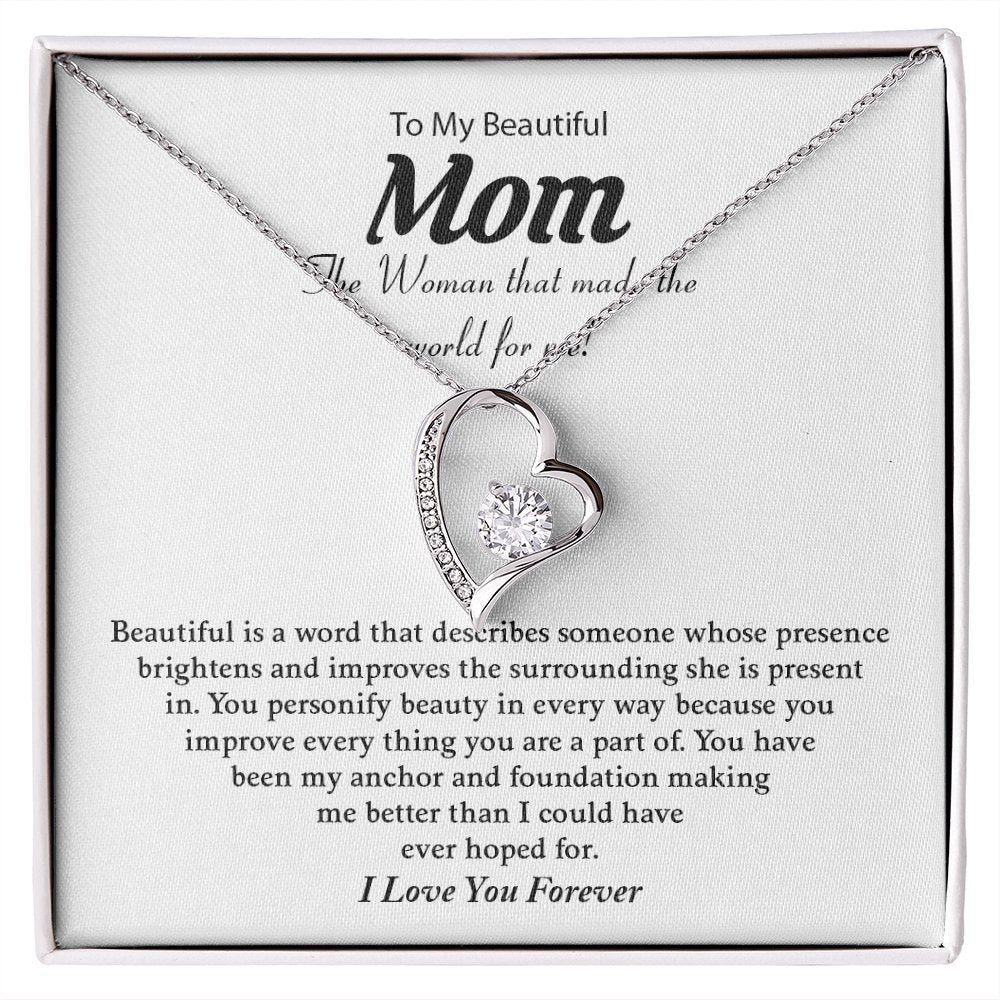 To My Beautiful Mom | The Woman That Made The World For Me | Jewelry | C30025TG, C30025TR, lx-C30025, PB23-WOOD, PROD-2074773, PT-781, TNM-1, USER-43062 | TageUnlimited
