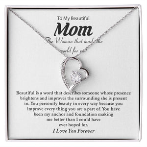 To My Beautiful Mom | The Woman That Made The World For Me | Jewelry | C30025TG, C30025TR, lx-C30025, PB23-WOOD, PROD-2074773, PT-781, TNM-1, USER-43062 | TageUnlimited