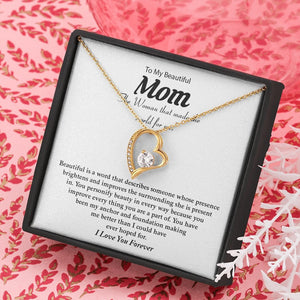 To My Beautiful Mom | The Woman That Made The World For Me | Jewelry | C30025TG, C30025TR, lx-C30025, PB23-WOOD, PROD-2074773, PT-781, TNM-1, USER-43062 | TageUnlimited