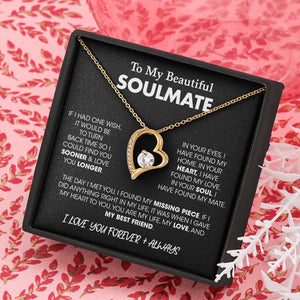 To My Beautiful Soulmate| If I Had One Wish | Jewelry | C30025TG, C30025TR, lx-C30025, PB23-WOOD, PROD-2164683, PT-781, TNM-1, USER-43062 | TageUnlimited